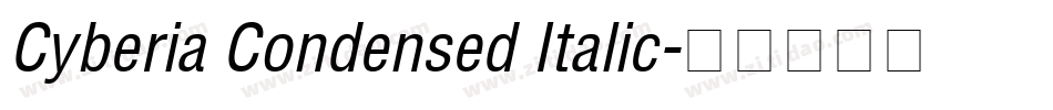 Cyberia Condensed Italic字体转换
